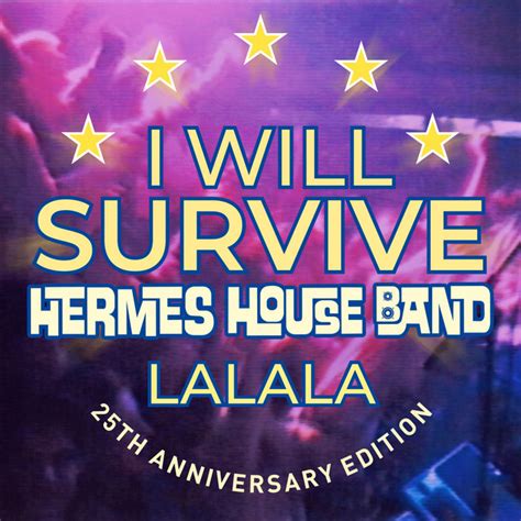 Hermes House Band – I Will Survive Lyrics 